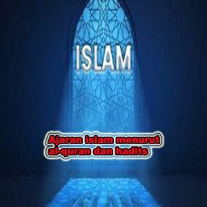 ajaran islam, al-quran