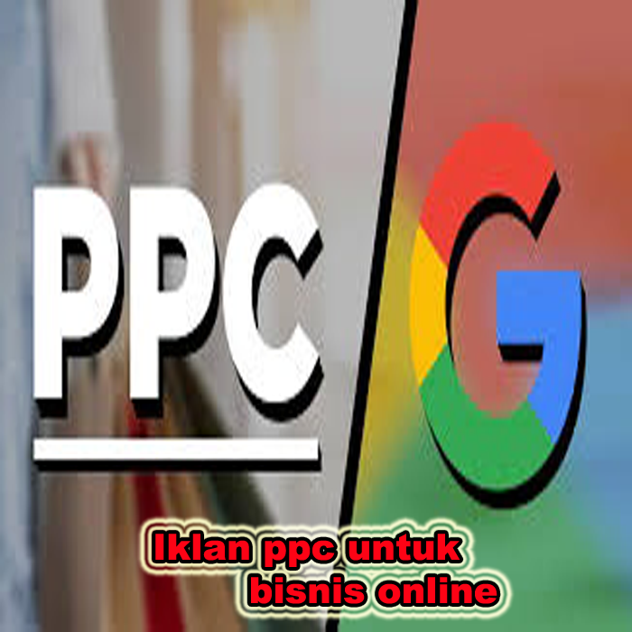 iklan ppc untuk bisnis onine